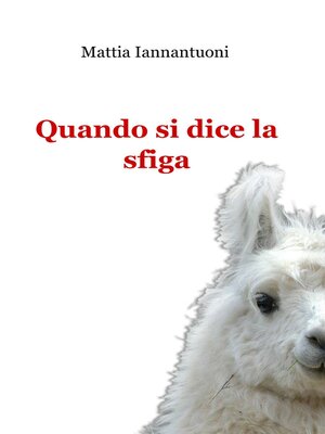 cover image of Quando si dice la sfiga